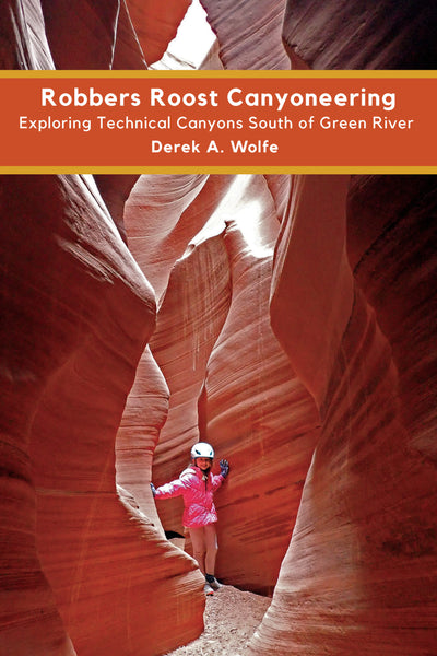 Robbers Roost Canyoneering