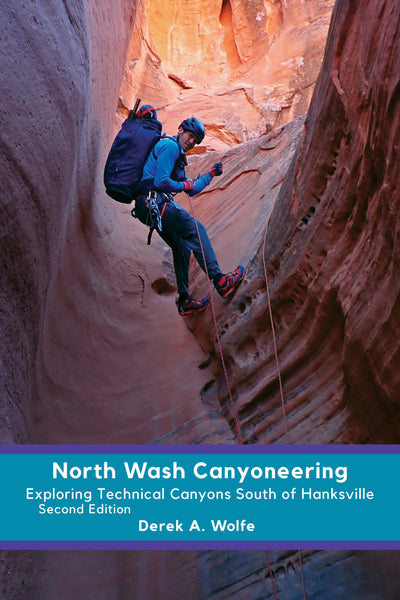 North Wash Canyoneering Second Edition